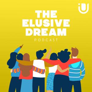 The Elusive Dream Podcast by Urban Arts Digital