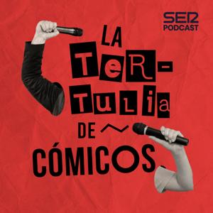 La Tertulia de Cómicos by SER Podcast