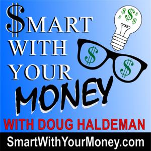 Smart With Your Money With Doug Haldeman