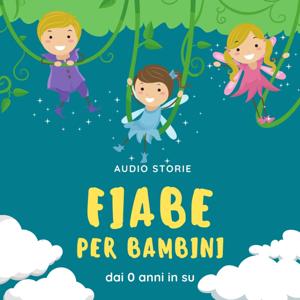 Fiabe per bambini - Audio storie by Artisti Fuori Posto