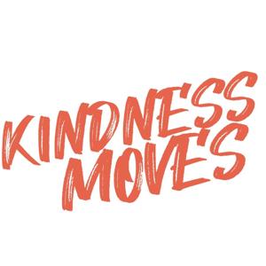 Kindness Moves