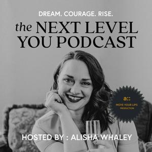 The Next Level You Podcast