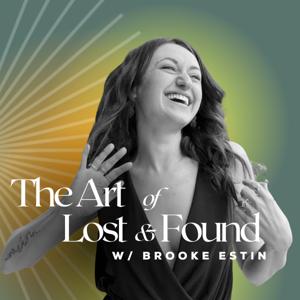 The Art of Lost and Found with Brooke Estin