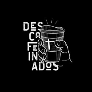 Descafeinados Podcast