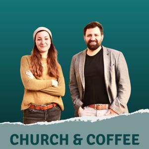 Church & Coffee by der Pietistenpodcast von Priscilla & Immanuel