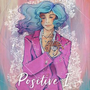 The Positive I Podcast
