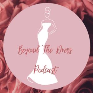 Beyond The Dress
