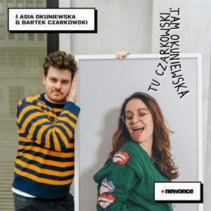 Tu Czarkowski, Tam Okuniewska  [Asia Okuniewska & Bartek Czarkowski]