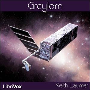 Greylorn by Keith Laumer (1925 - 1993)