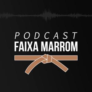 Podcast Faixa Marrom | Erico Rocha by Erico Rocha