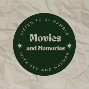 Movies and Memories