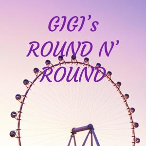 GIGI's ROUND N' ROUND