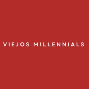 Viejos Millennials