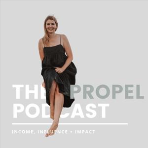 The Propel Podcast