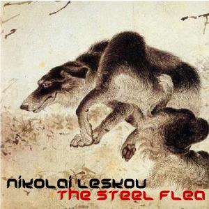 Steel Flea, The by Nikolai Leskov (1831 - 1895)