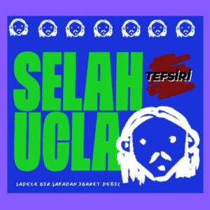SELAH UCLA TEFSİRİ