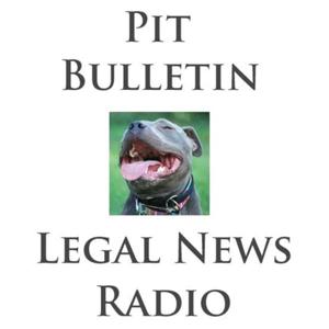 Pit Bulletin Legal News