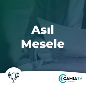 Asıl Mesele by Camia TV