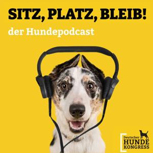 Sitz! Platz! Bleib! - der Hundepodcast