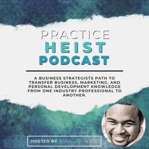 The Practice Heist Podcast