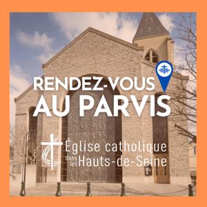 Rendez-vous au Parvis ! - Eglise Catholique dans les Hauts-de-Seine