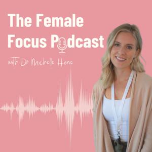 The Female Focus Podcast