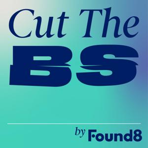 Cut the BS by Found8