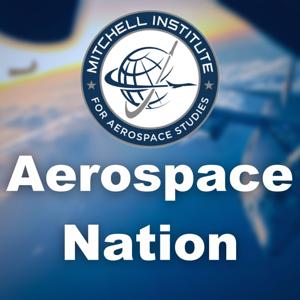 The Mitchell Institute’s Aerospace Nation Podcast by aerospacenation