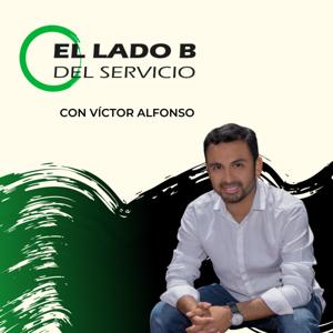 El Lado B del Servicio