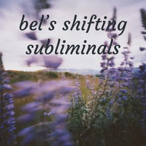 bel's shifting subliminals by Bel Aurelio