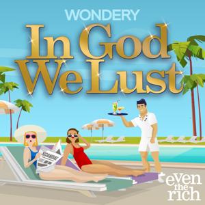 In God We Lust by Wondery