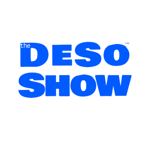 The Deso Show