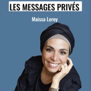 Les messages privés by Maissa Leroy by Maissa