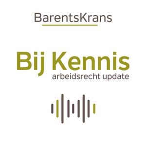 BijKennis - de BarentsKrans Update Arbeidsrecht