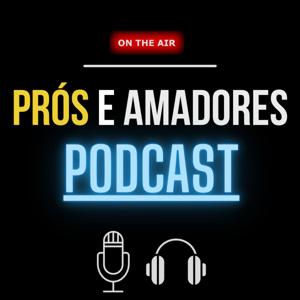 Prós e Amadores