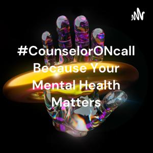 #CounselorONcall Because Your Mental Health Matters