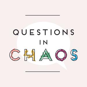 Questions in Chaos