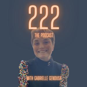 222 The Podcast