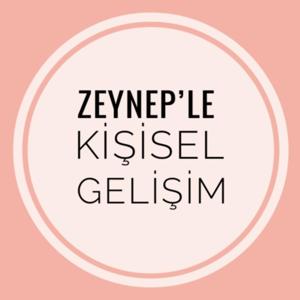 Zeynep'le Kişisel Gelişim