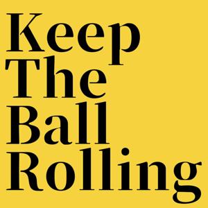 Keep The Ball Rolling