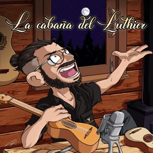 La cabaña del Luthier