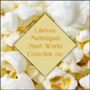 Multilingual Short Works Collection 010 by Various