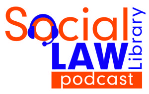 Social Law Library Podcast