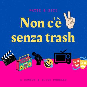 Non c'è due senza trash