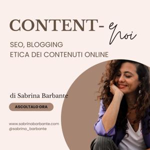 CONTENT-e Noi - blogging, seo, etica digitale