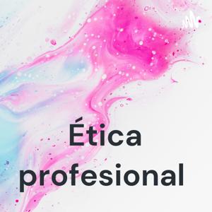 Ética profesional
