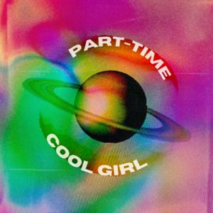 Part-Time Cool Girl