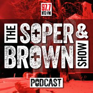 Soper & Brown Show Podcast by 97.7 HTZ FM