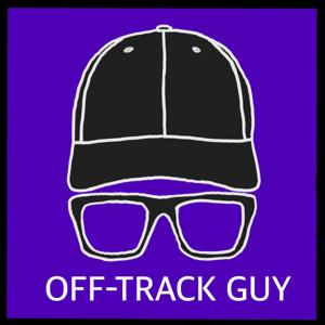 Off-Track Guy | Life Experiences and Random Stuff Podcast