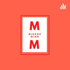 A Mirror For Your Mind